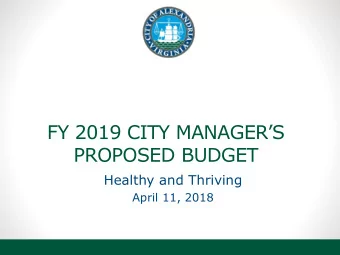 FY 2019 CITY MANAGERS  PROPOSED BUDGET  Healthy and Thriving  April 11, 2018  Strategic Plan