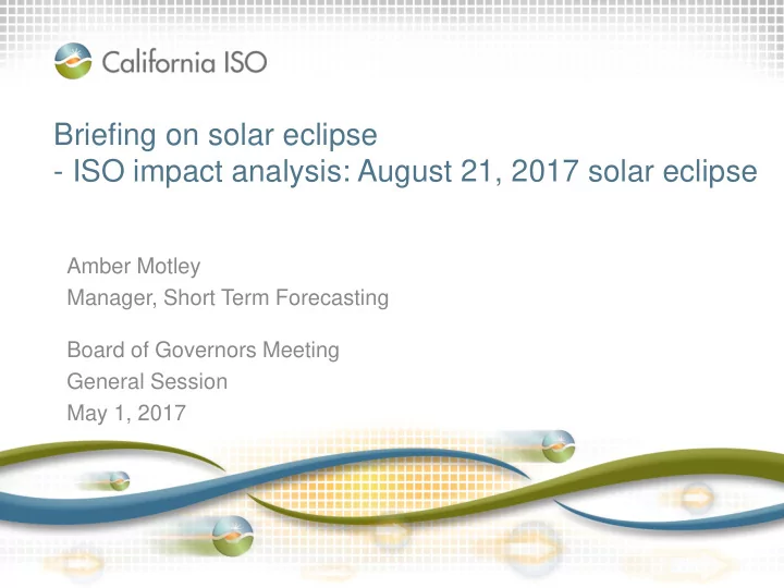 briefing on solar eclipse iso impact analysis august 21