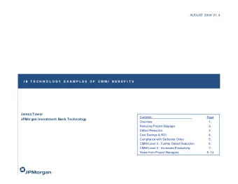 AUGUS  T 2004 V1.4  I B   T E C H N O L O G Y   E X A M P L E S   O F   C M M I   B E N E F I T S