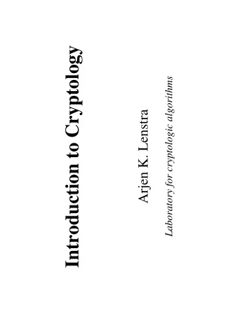 Introduction to Cryptology  Laboratory for cryptologic algorithms  Arjen K. Lenstra  What is