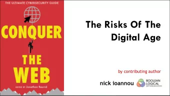 The Risks Of The  Digital Age  by contributing author  nick ioannou My Amazon Author Page can be