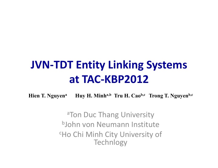 jvn tdt entity linking systems at tac kbp2012 at tac