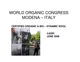 WORLD ORGANIC CONGRESS  MODENA  ITALY  CERTIFIED ORGANIC &amp; BIO  DYNAMIC WOOL  CARPI  JUNE