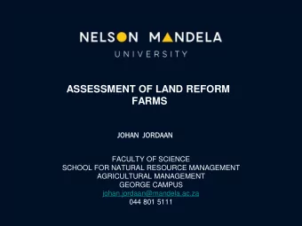 ASSESSMENT OF LAND REFORM  FARMS  JOHAN JORD  RDAA  AAN  FACULTY OF SCIENCE  SCHOOL FOR NATURAL