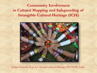 Indian National Trust for Art and Cultural Heritage (INTACH), India  Cultural Mapping of a