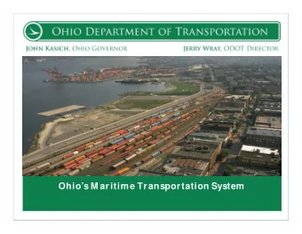 Ohios M aritime Transportation System  1  Its hard to believe that until recently ODOT