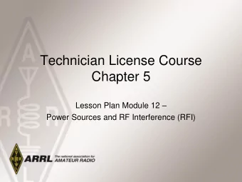 Lesson Plan Module 12   Power Sources and RF Interference (RFI)  Power Supplies  Most modern