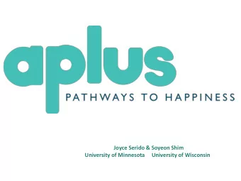 Joyce Serido &amp; Soyeon Shim  University of Minnesota     University of Wisconsin