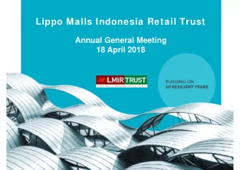 Lippo Malls Indonesia Retail Trust  Annual General Meeting  18 April 2018  Disclaimer  Certain