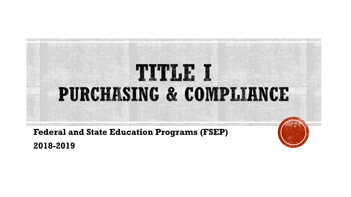 federal and state education programs fsep 2018 2019