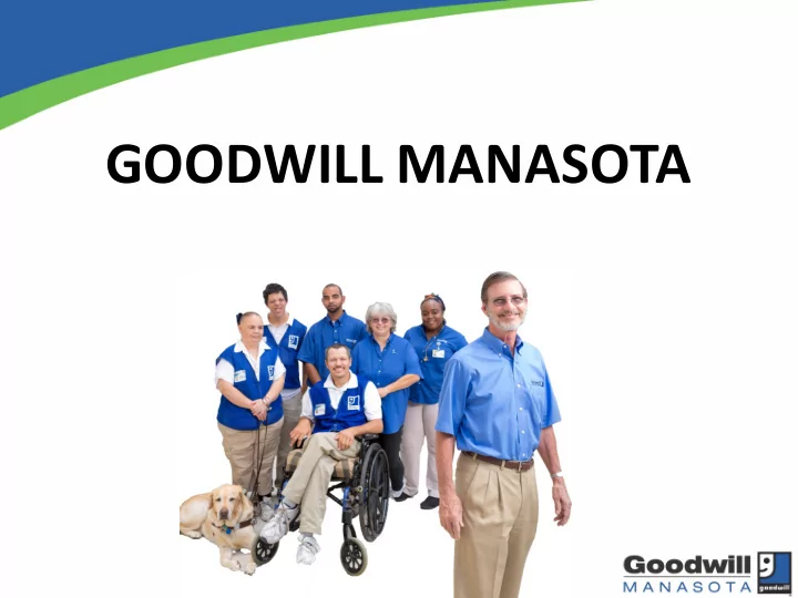 goodwill manasota in the beginning