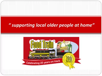 supporting local older people at home  Gaynor Grant  Food Train National Development Officer