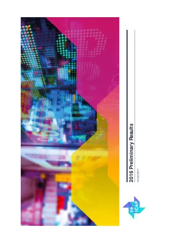 2016 Preliminary Results  2016 Preliminary Results  14/03/2017  2  TP ICAP 2016 Preliminary Results