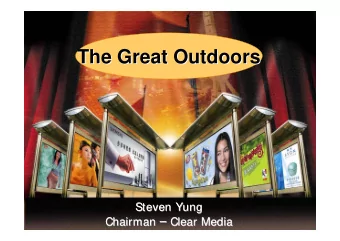 The Great Outdoors  The Great Outdoors  Steven Yung  Yung  Steven  Clear Media Chairman