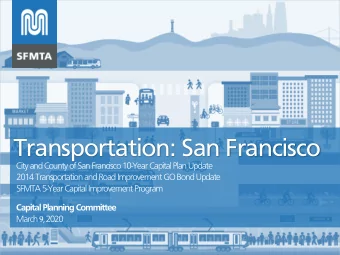 Transportation: San Francisco  Capital Planning  City and County of San Francisco 10-Year Capital