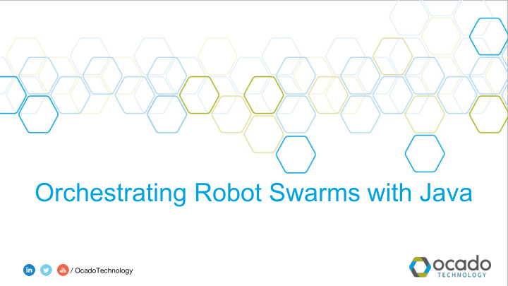 orchestrating robot swarms with java