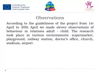 Observations  According to the guideliness of the project from 1st  April to 30th April we made