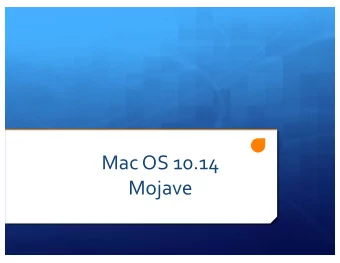 Mac OS 10.14  Mojave  Introduction:  Mojave 10.14 is the latest Macintosh operating system from