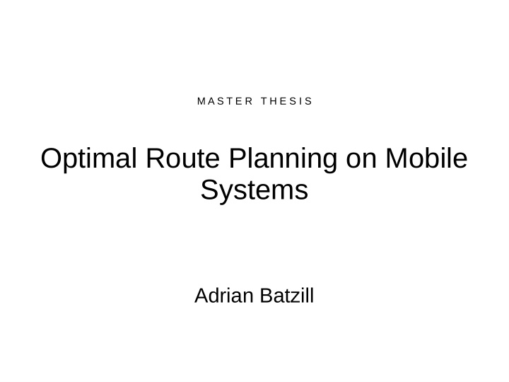 optimal route planning on mobile systems