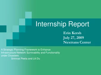 Internship Report  Erin Kersh  July 27, 2009  Nextrans Center  A Strategic Planning Framework to