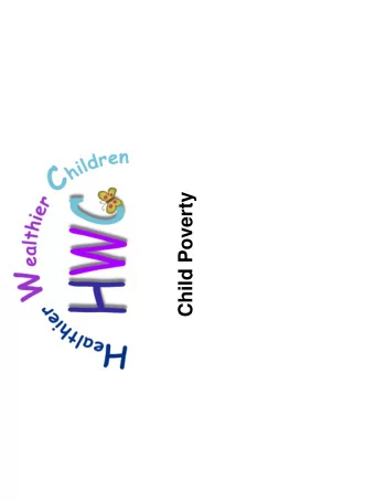 Child Poverty  Background    In 1999, Tony Blair announced the historic  aim of ending child