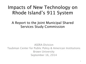 Impacts of New Technology on Rhode Islands 911 System   A Report to the Joint Municipal