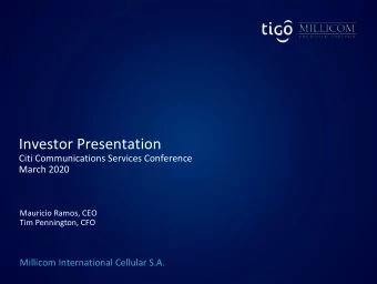 Investor Presentation  Citi Communications Services Conference  March 2020  Mauricio Ramos, CEO