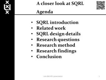 Related work  SQRL design details  Research questions  Research method  Research