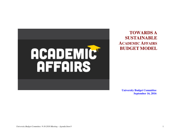 towards a sustainable a cademic a ffairs budget model