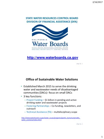 http://www.waterboards.ca.gov  Slide No. 1  Office of Sustainable Water Solutions  Established