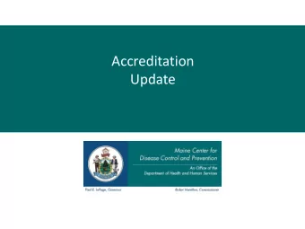 Accreditation  Update  Planning for Reaccreditation  Will need to submit application in early