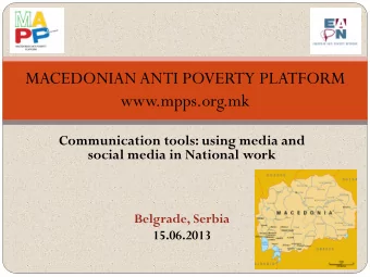 www.mpps.org.mk  Communication tools: using media and  social media in National work  Belgrade,