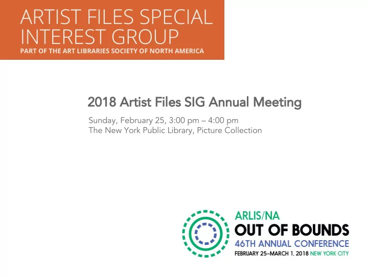 2018 artist files sig annual meeting