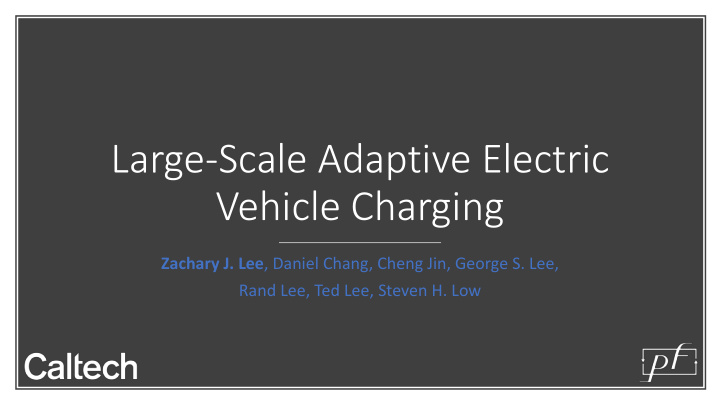 large scale adaptive electric vehicle charging