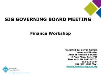 SIG GOVERNING BOARD MEETING  Finance Workshop  Presented By: Darren Ramdin  Associate Director