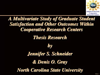 A Multivariate Study of Graduate Student  A Multivariate Study of Graduate Student  Satisfaction