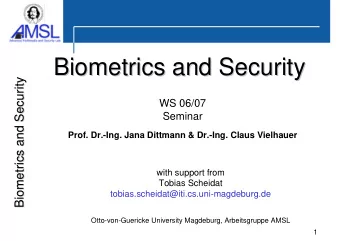 Biometrics and Security  Biometrics and Security  Biometrics and Security  Biometrics and Security