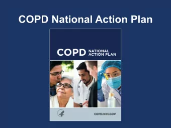 COPD National Action Plan  COPD.nih.gov What is COPD?   Chronic obstructive pulmonary disease