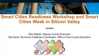 Smart Cities Readiness Workshop and Smart  Cities Week in Silicon Valley  Update  Rob Stalzer,