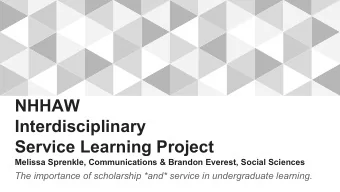 NHHAW  Interdisciplinary  Service Learning Project  Melissa Sprenkle, Communications &amp; Brandon