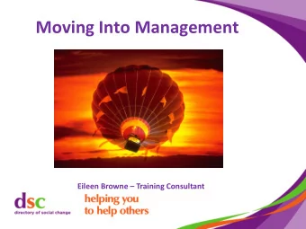 Moving Into Management  Eileen Browne  Training Consultant  Working Together   Time Keeping