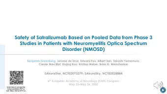 Disorder (NMOSD)  Scan here to access the  full presentation PDF or  visit: https://bit.ly/2V7rvuc
