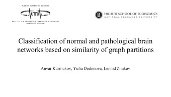 Classification of normal and pathological brain  networks based on similarity of graph partitions
