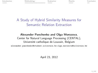 A Study of Hybrid Similarity Measures for  Semantic Relation Extraction Alexander Panchenko and