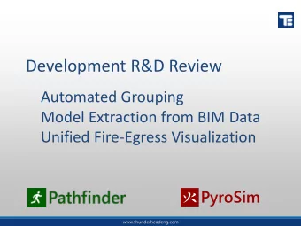 Development R&amp;D Review  Automated Grouping  Model Extraction from BIM Data  Unified Fire-Egress