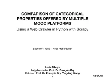 COMPARISON OF CATEGORICAL  PROPERTIES OFFERED BY MULTIPLE  MOOC PLATFORMS  Using a Web Crawler in