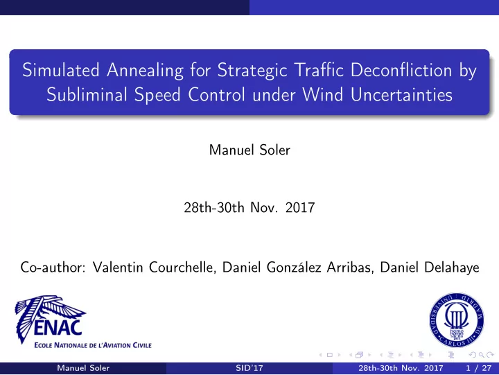 simulated annealing for strategic traffic deconfliction