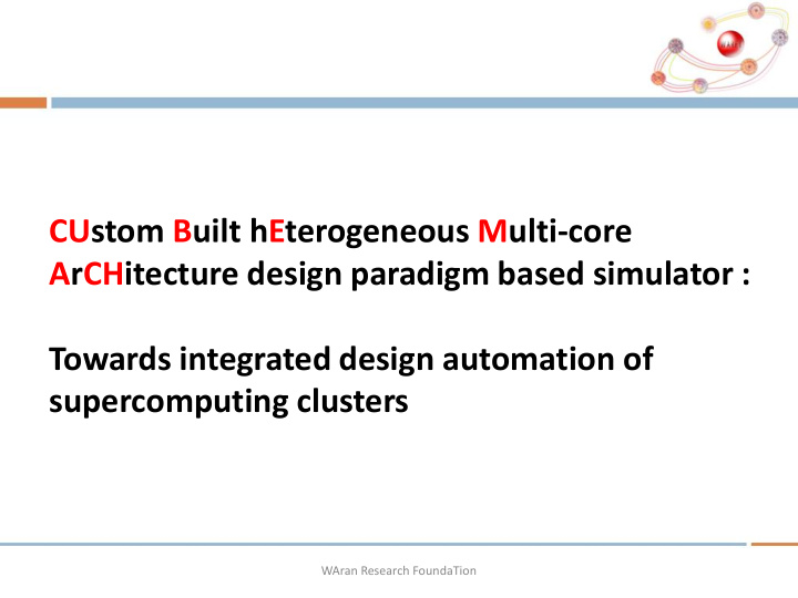 custom built heterogeneous multi core architecture design