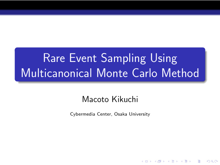 rare event sampling using multicanonical monte carlo