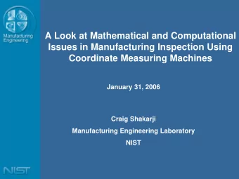 A Look at Mathematical and Computational  Issues in Manufacturing Inspection Using  Coordinate